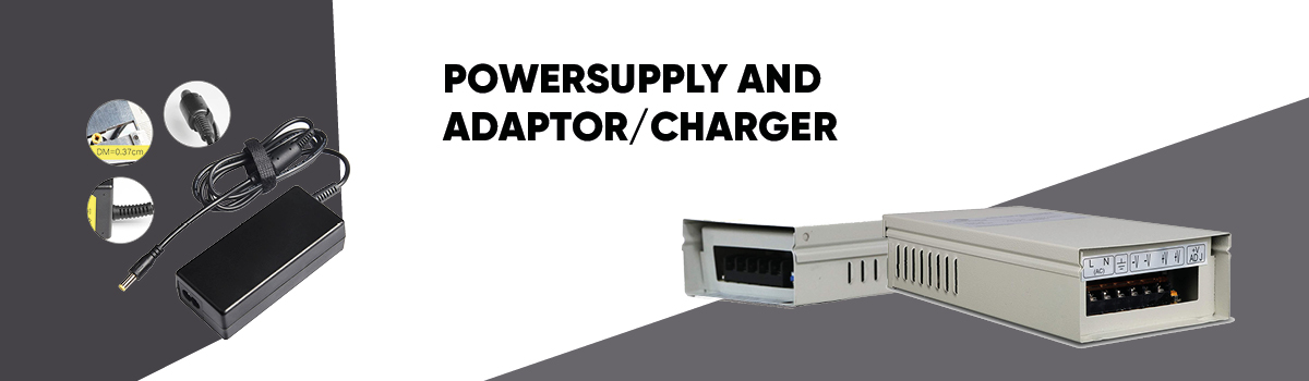 Power Supply and Adaptor/Charger